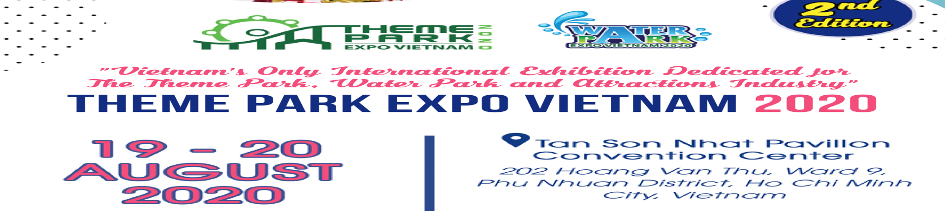 2020年越南主题乐园&娱乐设备展 /THEME PARK EXPO VIETNAM 2020